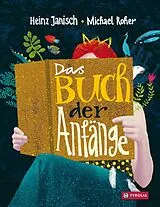 Fester Einband Das Buch der Anfänge von Heinz Janisch