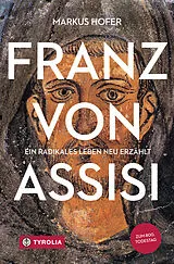 E-Book (epub) Franz von Assisi von Markus Hofer