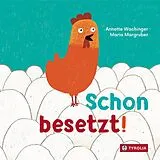 Pappband, unzerreissbar (PpU) Schon besetzt! von Annette Wachinger, Maria Margruber