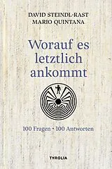 E-Book (epub) Worauf es letztlich ankommt von David Steindl-Rast, Mario Quintana
