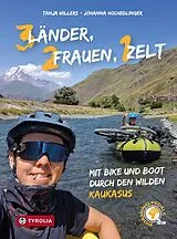 Paperback Drei Länder, zwei Frauen, ein Zelt von Tanja Willers