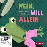Pappband Nein, will allein von Regina Schwarz