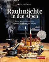 Fester Einband Rauhnächte in den Alpen von Michaela Thöni-Kohler
