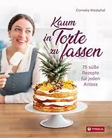 Fester Einband Kaum in Torte zu fassen von Cornelia Westphal
