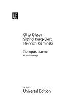 Heinrich Kaminski, Sigfrid Karg-Elert, Otto Olsson Notenblätter Kompositionen für Violine