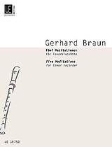 Gerhard Braun Notenblätter 5 Meditationen für Tenorblockflöte solo