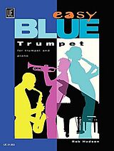 Rob Hudson Notenblätter Easy blue trumpetfor trumpet and piano