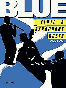 James Rae Notenblätter Blue flute and saxophone duets