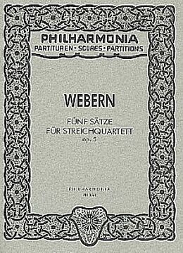 Anton von Webern Notenblätter 5 Sätze op.5 für Streichquartett