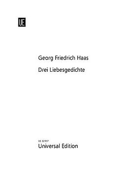 Georg Friedrich Haas Notenblätter 3 Liebesgedichte