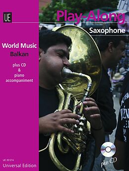 Fester Einband Balkan - PLAY ALONG Saxophone für Alt- oder Tenor-Saxophon mit CD oder Klavierbegleitung von 