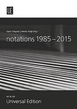 Notenblätter Notations 1985-2015 Texte zu Klavierdidaktik von 