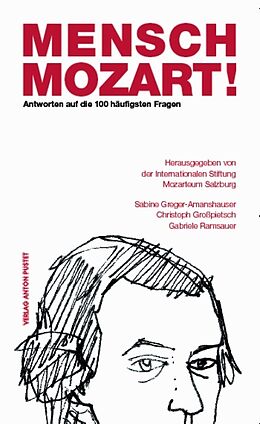 Kartonierter Einband (Kt) Mensch Mozart! von Sabine Greger-Amanshauser, Christoph Grosspietsch, Gabriele Ramsauer