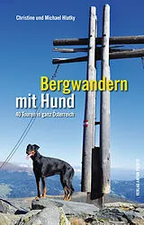 Kartonierter Einband Bergwandern mit Hund von Christine Hlatky, Michael Hlatky