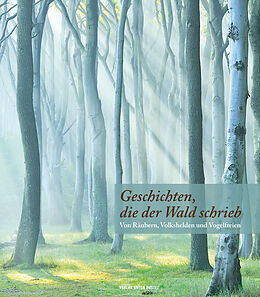 Fester Einband Geschichten, die der Wald schrieb von Ulrich Metzner