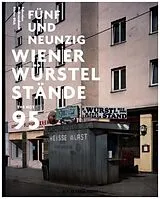 Kartonierter Einband Fünfundneunzig Wiener Würstelstände von Stefan Olah
