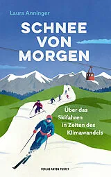 Fester Einband Schnee von morgen von Laura Anninger