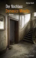 E-Book (epub) Der Nachlass Domenico Minettis von Dietmar Gnedt