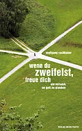 E-Book (epub) Wenn du zweifelst, freue dich von Wolfgang Rachbauer