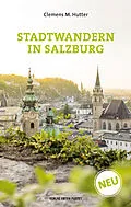 E-Book (epub) Stadtwandern in Salzburg von Clemens M. Hutter