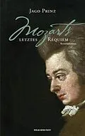 E-Book (epub) Mozarts letztes Requiem von Jago Prinz