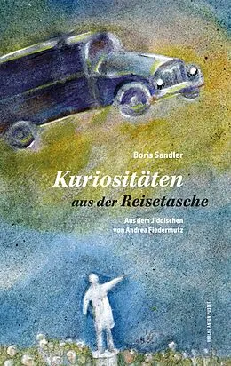 E-Book (epub) Kuriositäten aus der Reisetasche von Boris Sandler