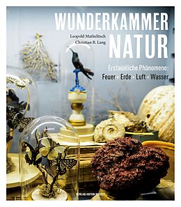 E-Book (epub) Wunderkammer Natur von Leopold Mathelitsch, Christian B. Lang