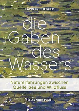 E-Book (epub) Die Gaben des Wassers von Karin Hochegger