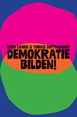 E-Book (epub) Demokratie bilden! von Tobias Doppelbauer, Dirk Lange