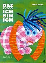 Fester Einband Das kleine Ich bin ich von Mira Lobe
