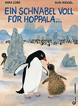 Fester Einband Ein Schnabel voll für Hoppala ... von Mira Lobe