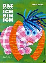 Kartonierter Einband Das kleine Ich bin ich - Kleinformat von Mira Lobe