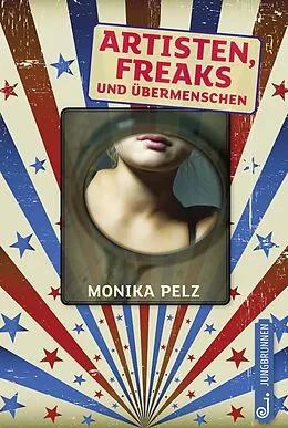 E-Book (epub) Artisten, Freaks und Übermenschen von Monika Pelz