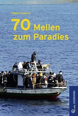 E-Book (epub) 70 Meilen zum Paradies von Robert Klement