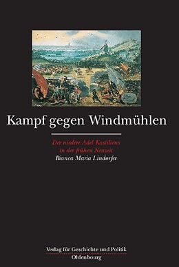 Kartonierter Einband Kampf gegen Windmühlen von Bianca Lindorfer
