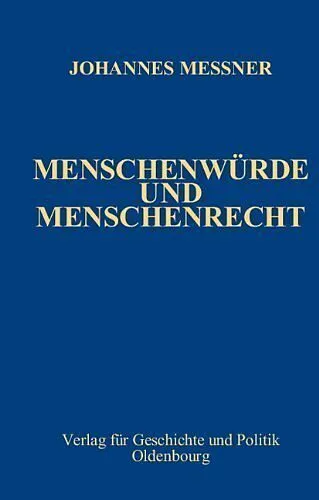 Ausgewählte Werke / Menschenwürde und Menschenrecht