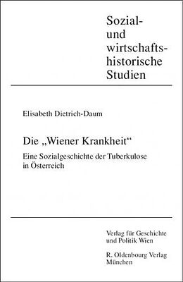 Kartonierter Einband Die &quot;Wiener Krankheit&quot; von Elisabeth Dietrich-Daum