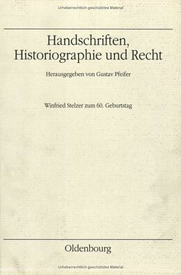 Fester Einband Handschriften, Historiographie und Recht von 