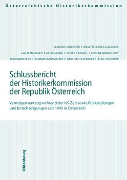 Kartonierter Einband Schlussbericht der Historikerkommisison der Republik Österreich von Clemens Jabloner, Brigitte Bailer-Galanda, Eva Blimlinger