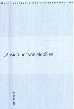 Fester Einband Arisierung von Mobilien von Gabriele Anderl, Edith Blaschitz, Loitfellner
