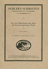 Kartonierter Einband Die Jura-Mikrofauna und -flora des Sonnwendgebirges (Tirol) von Robert Weynschenk