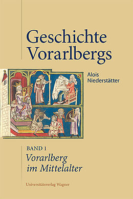Fester Einband Vorarlberg im Mittelalter von Alois Niederstätter