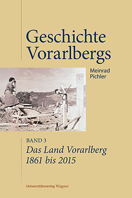 E-Book (pdf) Das Land Vorarlberg 1861 bis 2015 von Meinrad Pichler