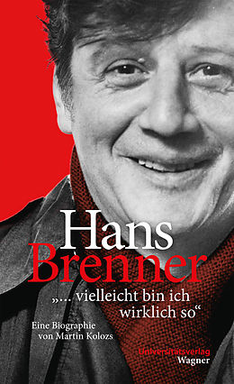 E-Book (epub) Hans Brenner. &quot;vielleicht bin ich wirklich so&quot; von Martin Kolozs