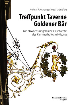 Fester Einband Treffpunkt Taverne Goldener Bär von Andreas Rauchegger, Ingo Schönpflug