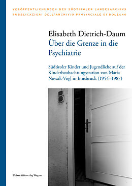 Fester Einband Über die Grenze in die Psychiatrie von Elisabeth Dietrich-Daum