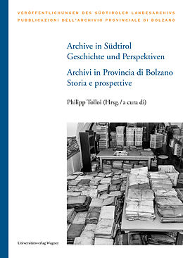 Fester Einband Archive in Südtirol / Archivi in Provincia di Bolzano von 
