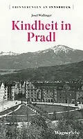 E-Book (epub) Kindheit in Pradl von Josef Wallinger