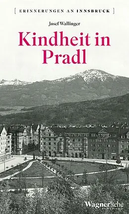 E-Book (epub) Kindheit in Pradl von Josef Wallinger