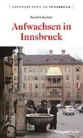 E-Book (epub) Aufwachsen in Innsbruck von Bernd Schuchter